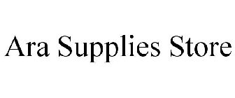 ARA SUPPLIES STORE