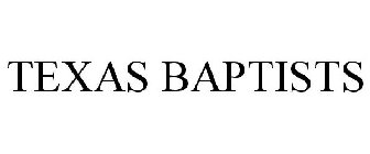 TEXAS BAPTISTS