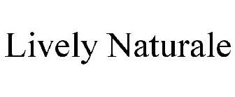 LIVELY NATURALE