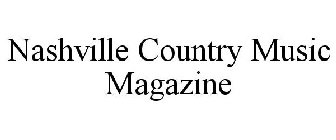 NASHVILLE COUNTRY MUSIC MAGAZINE