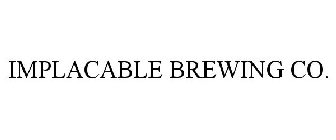 IMPLACABLE BREWING CO.