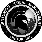 CENTURION GLOBAL MANAGEMENT GROUP INC.