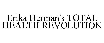 ERIKA HERMAN'S TOTAL HEALTH REVOLUTION