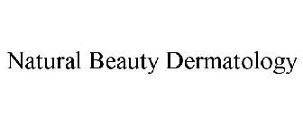 NATURAL BEAUTY DERMATOLOGY