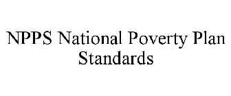 NPPS NATIONAL POVERTY PLAN STANDARDS
