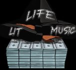 LIFE LIT MUSIC