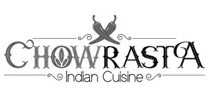 CHOWRASTA INDIAN CUISINE