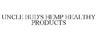 UNCLE BUD'S HEMP HEALTHY PRODUCTS