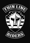 THIN LINE RIDERS