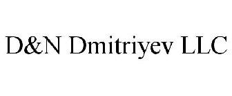 D&N DMITRIYEV LLC