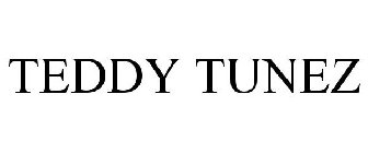 TEDDY TUNEZ