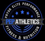 PRYOR ELITE PERFORMANCE FITNESS & NUTRITION PEP ATHLETICS