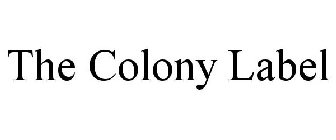 THE COLONY LABEL