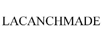 LACANCHMADE