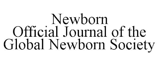 NEWBORN OFFICIAL JOURNAL OF THE GLOBAL NEWBORN SOCIETY