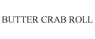 BUTTER CRAB ROLL