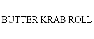 BUTTER KRAB ROLL