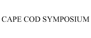 CAPE COD SYMPOSIUM