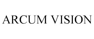 ARCUM VISION