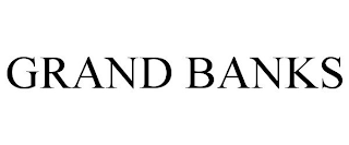 GRAND BANKS