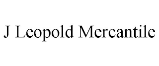 J LEOPOLD MERCANTILE