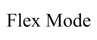 FLEX MODE