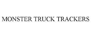 MONSTER TRUCK TRACKERS