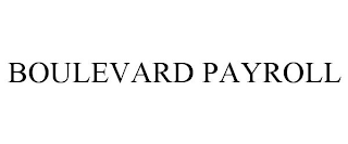 BOULEVARD PAYROLL