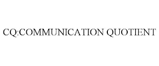 CQ:COMMUNICATION QUOTIENT