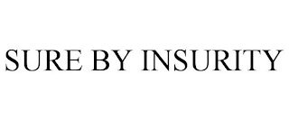 SURE BY INSURITY