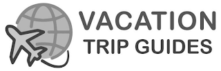 VACATION TRIP GUIDES