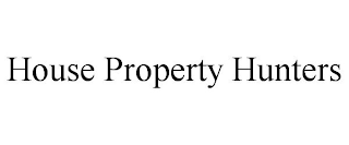 HOUSE PROPERTY HUNTERS
