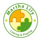 · MARTHA LILY · LEARNING & PLAYING