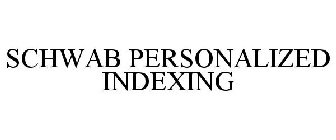 SCHWAB PERSONALIZED INDEXING