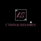 LS L'AMOUR, SHAAHIDA