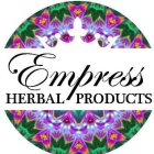 EMPRESS HERBAL PRODUCTS