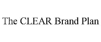 THE CLEAR BRAND PLAN