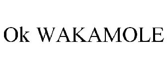 OK WAKAMOLE