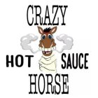 CRAZY HOT SAUCE HORSE