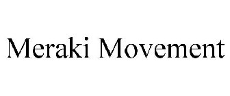 MERAKI MOVEMENT