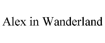 ALEX IN WANDERLAND