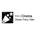 STORY CINEMA CLASSIC FAIRY TALES