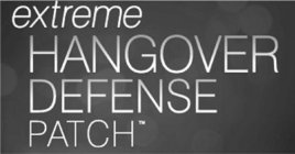 EXTREME HANGOVER DEFENSE PATCH