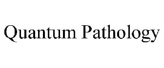 QUANTUM PATHOLOGY