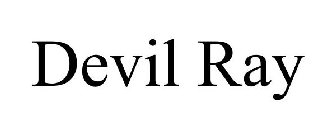 DEVIL RAY