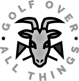 GOLF OVER ALL THINGS