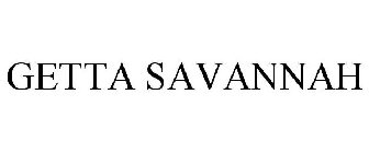 GETTA SAVANNAH