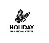 HOLIDAY TRANSITIONAL CENTER