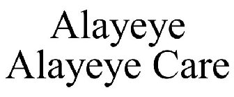 ALAYEYE ALAYEYE CARE