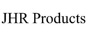 JHR PRODUCTS